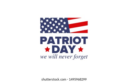 Patriot Day in United States. Celebrate annual in September 11. We will never forget. We remember. Memory day. Patriotic american elements. Poster, card, banner and background. Vector illustration