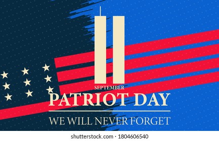 Patriot Day in the United States September 11. We will never forget. Patriot Day USA poster, banner. Vector EPS 10.