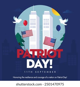 Patriot day USA 9 11. Patriot  memorial day banner, post with world trade center buildings, Usa flag, doves. The day is to remember the lives of those who died in the 2001 terrorist attacks in USA.