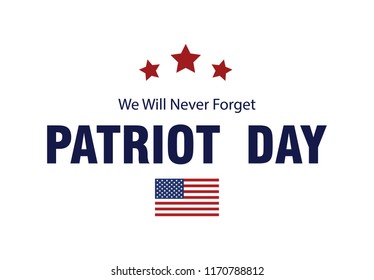 Patriot day USA  9/11 poster. Patriot Day, September 11, We will never forget, vector illustration on background