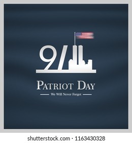 Patriot day USA Never forget 9.11 vector poster. Patriot Day, September 11, We will never forget