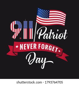 Patriot day USA Never forget 9/11 lettering black poster. Patriot Day, September 11, We will never forget	