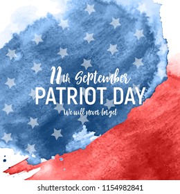 Patriot Day USA poster background.September 11, We will never forget. Vector illustration. EPS10