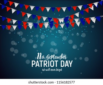Patriot Day USA poster background.September 11, We will never forget. Vector illustration. EPS10
