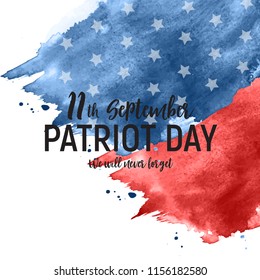 Patriot Day USA poster background.September 11, We will never forget. Vector illustration. EPS10