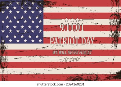 Patriot Day in the USA. Day of Remembrance. We will never forget. American flag. Vector illustration