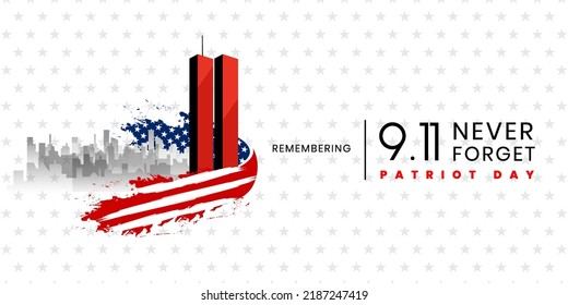 Patriot Day USA , September 11, 2001 National Day of Remembrance. 911 memorial and Never Forget lettering,Patriot Day anniversary poster or banner. Vector illustration.