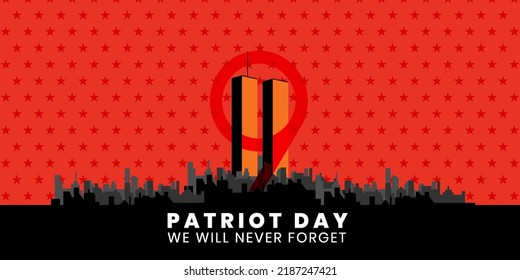 Patriot Day USA , September 11, 2001 National Day of Remembrance. 911 memorial and Never Forget lettering,Patriot Day anniversary poster or banner. Vector illustration.