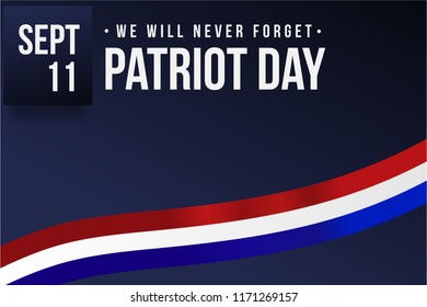 Patriot day USA we will Never forget 9.11, vector banner. Patriot Day September 11, american background