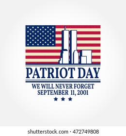Patriot Day vintage design. We will never forget september 11, 2001. Patriotic banner or poster. Vector illustration for Patriot Day.
