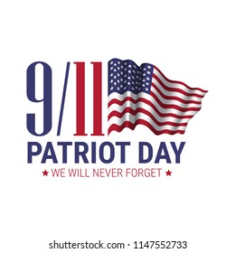 Patriot day. We will never forget. 9/11 memorial day. Terrorist attacks