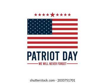 Patriot day. We will never forget september 11, 2001. Day of remembrance of the world trade center terrorist. greeting card, vector illustration. USA flag.