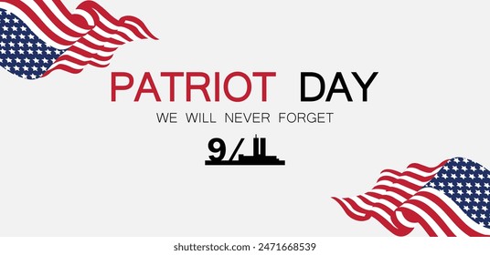 Patriot Day We Will Never Forget