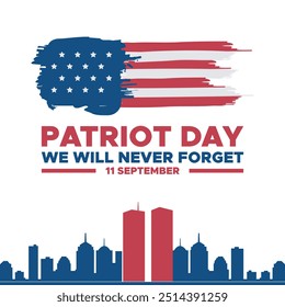 Patriot Day, wir werden nie vergessen, 11 September - 911 Gedenktag, Grußkarte, USA Flagge, EDITABLE VORLAGE, Banner, Anzeigen, Post, Poster-Design.