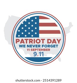 Patriot Day, wir werden nie vergessen, 11 September - 911 Gedenktag, Grußkarte, USA Flagge, EDITABLE VORLAGE, Banner, Anzeigen, Post, Poster-Design.