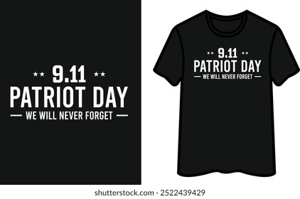 Patriot Day werden wir nie vergessen. Patriot Day T-Shirt Design