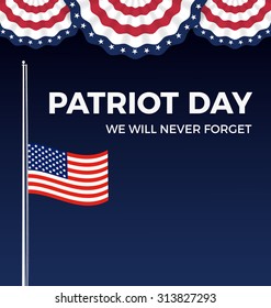 Patriot day, We Will Never Forget web banner and background design with wavy flag. Vector illustration