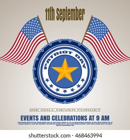 Patriot Day's invitation - vector picture on a gradient brown background. Vector illustration of Patriot Day with badge, flags and text on a bright brown background.