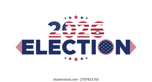 Anuncio electoral Patriótico 2026 con tipografía de banderas a rayas, estrellas y Elementos gráficos modernos perfectos para anuncios de campaña y promociones electorales.