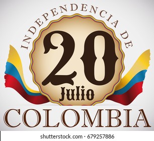 Patriotic badge with reminder date to commemorate Independence Day of Colombia (written in Spanish), decorated with Colombian ragged flags.