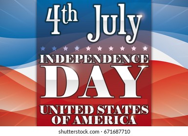 Patriotic design with abstract U.S.A. flag colors in waves and label with silver greeting text for American Independence Day celebration in July 4.
