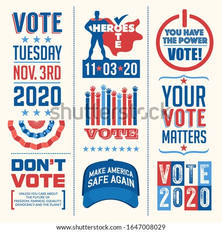 Patriotic design elements and motivational messages to encourage voting in United States 2020 election. For web banners, social media, posters, stickers 