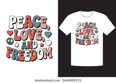 Patriotic graphic design features the phrase Peace Love and Freedom in a retro style with heart and star elements printed on a white t-shirt against a black background.