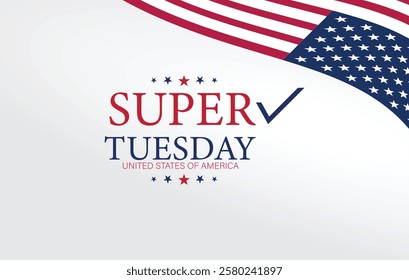 A patriotic graphic design for Super Tuesday 2025