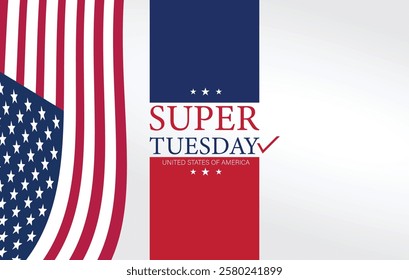 A patriotic graphic design for Super Tuesday 2025