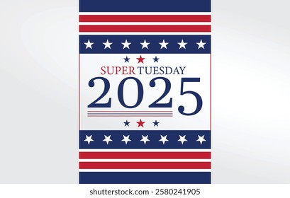 A patriotic graphic design for Super Tuesday 2025