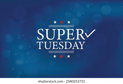 A patriotic graphic design for Super Tuesday 2025