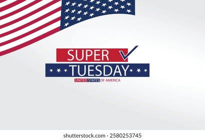 A patriotic graphic design for Super Tuesday 2025