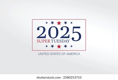 A patriotic graphic design for Super Tuesday 2025