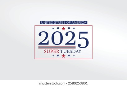 A patriotic graphic design for Super Tuesday 2025