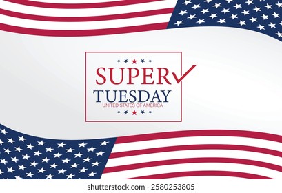 A patriotic graphic design for Super Tuesday 2025