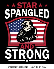 Patriotic graphic featuring an American bald eagle perched on a shield with the US flag, text Star Spangled and Strong.
