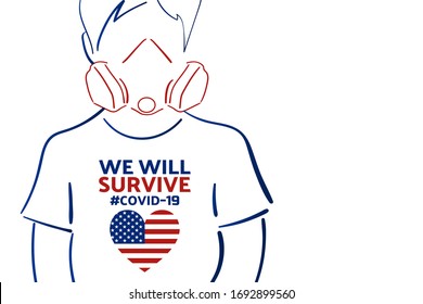 Patriotic inspirational concept with quote about novel coronavirus covid-19 pandemic. We will survive. Template for background, banner, poster with text inscription. Vector EPS10 illustration