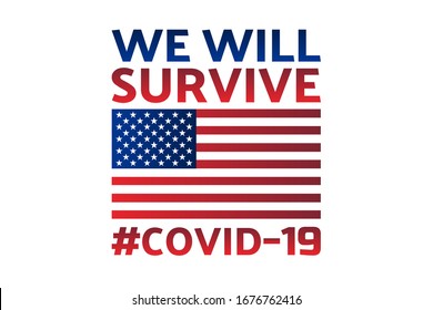 Patriotic inspirational positive quote about novel coronavirus covid-19 pandemic. Template for background, banner, poster with text inscription. Vector EPS10 illustration