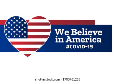 Patriotic inspirational positive quote about novel coronavirus covid-19 in The United States of America USA. Template for background, banner, poster with text inscription. Vector EPS10 illustration