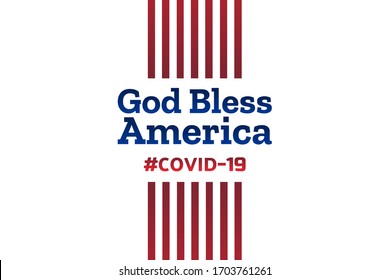 Patriotic inspirational positive quote about novel coronavirus covid-19 in The United States of America USA. Template for background, banner, poster with text inscription. Vector EPS10 illustration