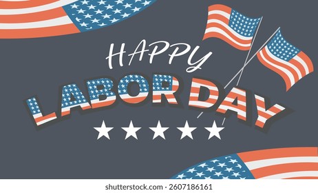 Patriotic Labor Day poster featuring "Happy Labor Day" in bold typography with an American flag pattern.
