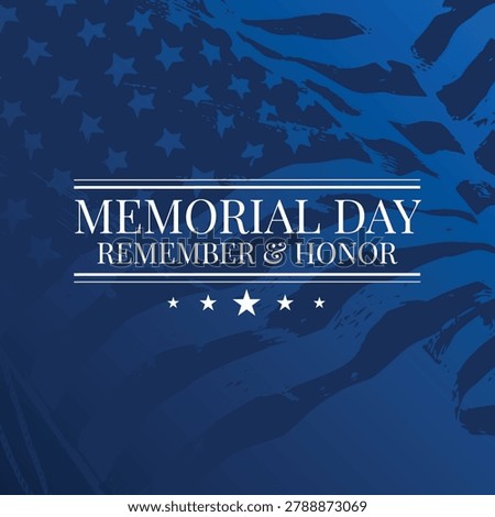 Patriotic Memorial Day composition with blue American flag motif, stars and stripes, honoring fallen veterans. A solemn, respectful tribute graphic for remembrance, military ceremonies, holiday promotions and community events.