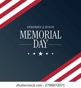 A patriotic Memorial Day design with bold red and white flag stripes, stars, and elegant Remember Honor typography on a deep blue background conveying respect, remembrance, and national pride.