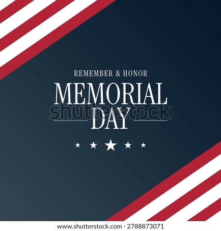 A patriotic Memorial Day design with bold red and white flag stripes, stars, and elegant Remember Honor typography on a deep blue background conveying respect, remembrance, and national pride.