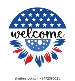 Patriotic Welcome Sign,Round Door Hanger, 4th of July Patriotic Vector , Independence Day badge 