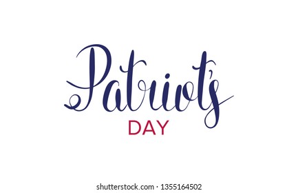 Patriot's Day. Poster with handwritten lettering. In the United States, annually held on the third Monday of April. Public holiday. Banner, greeting card and background. Vector illustration