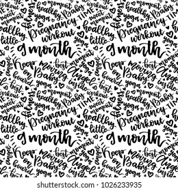 Pattern 9 month. Beautiful quote written by hand with a brush. The openwork heart in doodle style. Festive inscription for card, invitation or poster. For babyborn paty.
