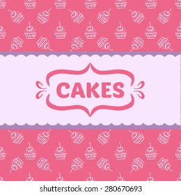 Pattern with cakes and cupcakes. Pink. The pattern for wallpaper, texture, paper, web design, wrapping paper, packaging. Advertising sweets, confectionery, logo.