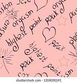 pattern consisting of words about sex and passion on a gentle background.suitable for printing on a mug, your textile design and gift paper packaging.