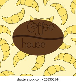 Pattern with croissants and lettering coffee house on coffee bean